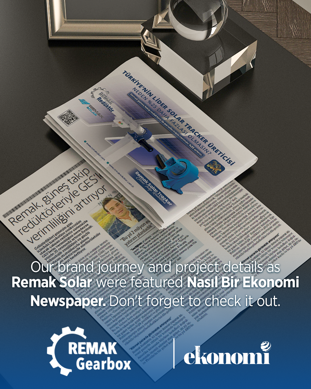 История развития бренда Remak Solar и подробности нашего проекта были опубликованы в газете Nasıl Bir Ekonomi. Не забудьте ознакомиться.