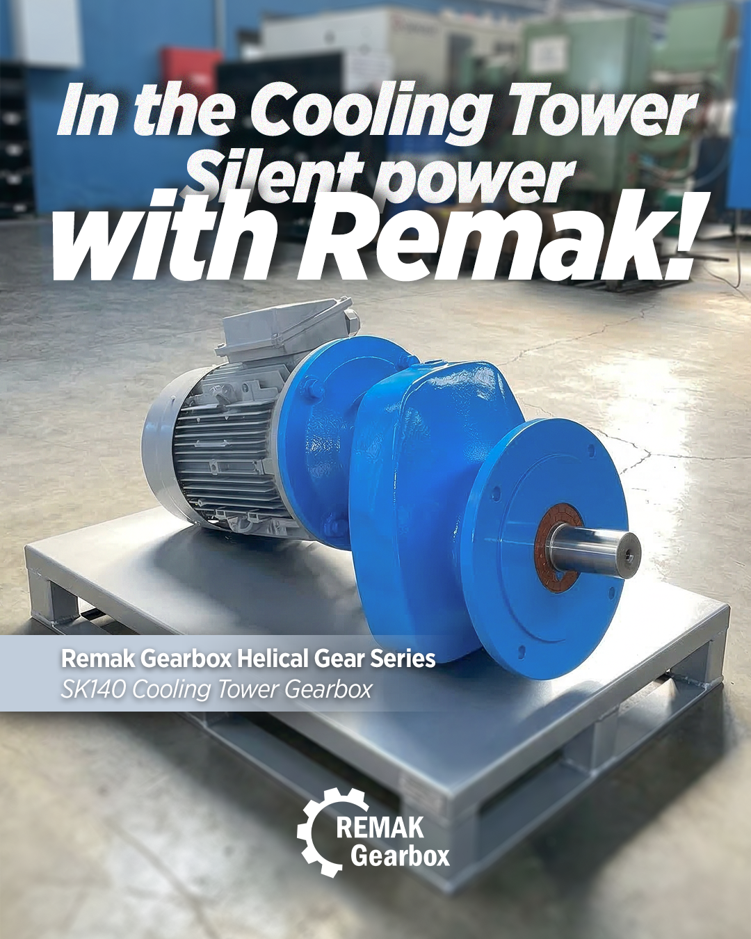 SILENT POWER IN COOLING TOWERS WITH REMAK!