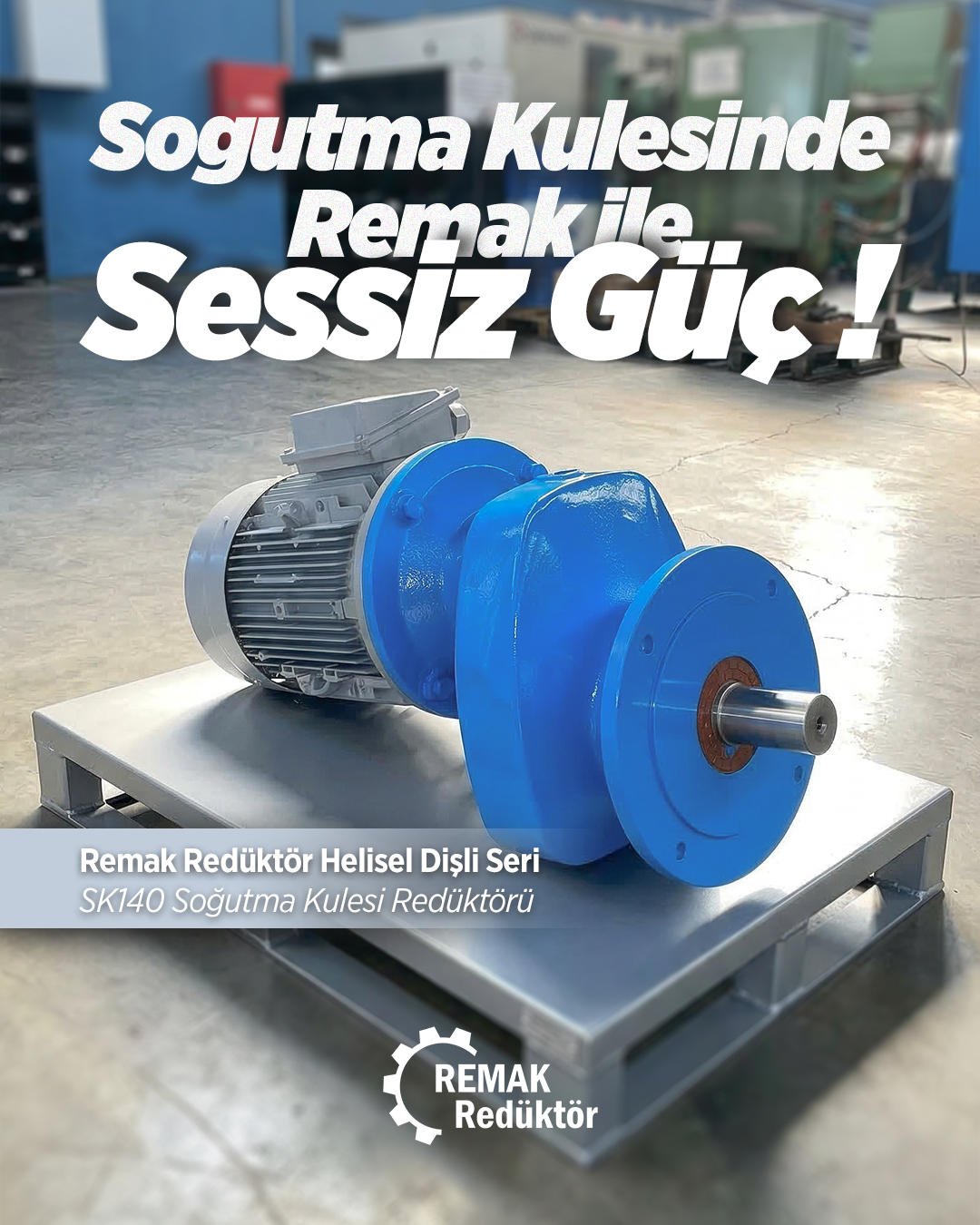 SOĞUTMA KULESİNDE REMAK İLE SESSİZ GÜÇ!